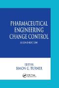 Pharmaceutical Engineering Change Control