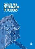 Defects and Deterioration in Buildings: A Practical Guide to the Science and Technology of Material Failure