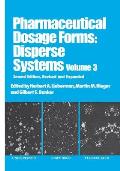 Pharmaceutical Dosage Forms: Disperse Systems, Second Edition, Volume 3