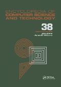 Encyclopedia of Computer Science and Technology: Volume 38 - Supplement 23: Algorithms for Designing Multimedia Storage Servers to Models and Architec