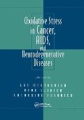 Oxidative Stress in Cancer, AIDS, and Neurodegenerative Diseases