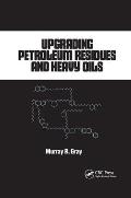 Upgrading Petroleum Residues and Heavy Oils