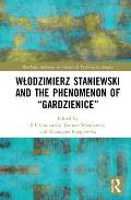 Wlodzimierz Staniewski and the Phenomenon of Gardzienice