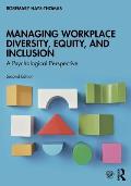 Managing Workplace Diversity, Equity, and Inclusion: A Psychological Perspective