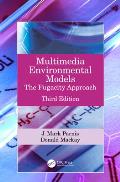 Multimedia Environmental Models: The Fugacity Approach