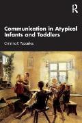 Communication in Atypical Infants and Toddlers