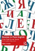 Russian in Plain English: A Very Basic Russian Starter for Complete Beginners