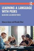 Learning a Language with Peers: Elevating Classroom Voices