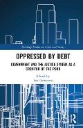 Oppressed by Debt: Government and the Justice System as a Creditor of the Poor