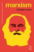 Marxism: Karl Marx's Fifteen Key Concepts for Cultural and Communication Studies