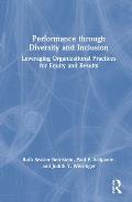 Performance through Diversity and Inclusion: Leveraging Organizational Practices for Equity and Results