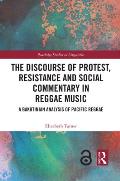 The Discourse of Protest, Resistance and Social Commentary in Reggae Music: A Bakhtinian Analysis of Pacific Reggae