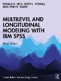 Multilevel and Longitudinal Modeling with IBM SPSS