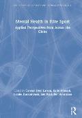 Mental Health in Elite Sport: Applied Perspectives from Across the Globe
