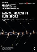 Mental Health in Elite Sport: Applied Perspectives from Across the Globe