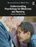 Understanding Psychology for Medicine and Nursing: Insights and Applications