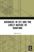 Advances in ICT and the Likely Nature of Warfare