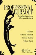 Professional Burnout: Recent Developments In Theory And Research