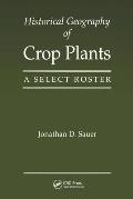 Historical Geography of Crop Plants: A Select Roster