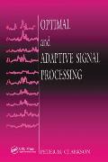 Optimal and Adaptive Signal Processing