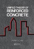 Unified Theory of Reinforced Concrete