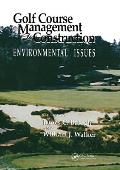 Golf Course Management & Construction: Environmental Issues