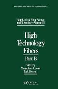 Handbook of Fiber Science and Technology Volume 2: High Technology Fibers: Part B