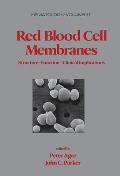 Red Blood Cell Membranes: Structure: Function: Clinical Implications