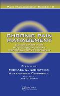 Chronic Pain Management: Guidelines for Multidisciplinary Program Development