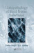 Histopathology of Seed-Borne Infections