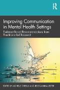 Improving Communication in Mental Health Settings: Evidence-Based Recommendations from Practitioner-led Research