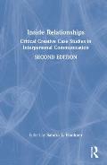 Inside Relationships: Critical Creative Case Studies in Interpersonal Communication