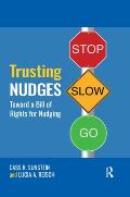 Trusting Nudges: Toward A Bill of Rights for Nudging