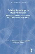 Building Knowledge in Higher Education: Enhancing Teaching and Learning with Legitimation Code Theory