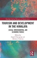 Tourism and Development in the Himalaya: Social, Environmental, and Economic Forces