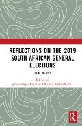Reflections on the 2019 South African General Elections: Quo Vadis?
