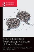Sintaxis del espa?ol / The Routledge Handbook of Spanish Syntax