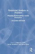 Situational Analysis in Practice: Mapping Relationalities Across Disciplines