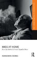 Mies at Home: From Am Karlsbad 24 to the Tugendhat House