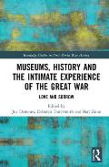 Museums, History and the Intimate Experience of the Great War: Love and Sorrow
