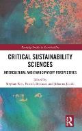 Critical Sustainability Sciences: Intercultural and Emancipatory Perspectives