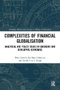 Complexities of Financial Globalisation: Analytical and Policy Issues in Emerging and Developing Economies
