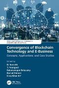 Convergence of Blockchain Technology and E-Business: Concepts, Applications, and Case Studies