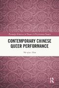 Contemporary Chinese Queer Performance