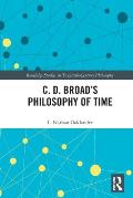 C. D. Broad's Philosophy of Time