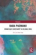 Baba Padmanji: Vernacular Christianity in Colonial India