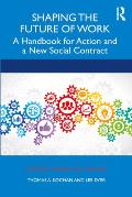 Shaping the Future of Work: A Handbook for Action and a New Social Contract