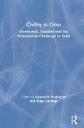 Civility in Crisis: Democracy, Equality and the Majoritarian Challenge in India
