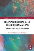 The Psychodynamics of Toxic Organizations: Applied Poems, Stories and Analysis