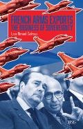 French Arms Exports: The Business of Sovereignty
